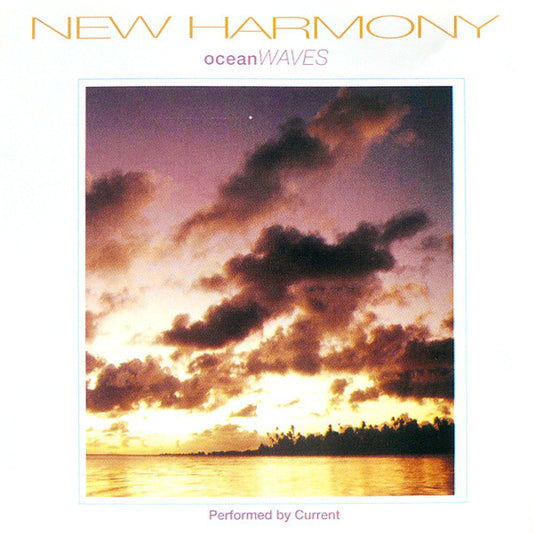 Current (8) : New Harmony (Ocean Waves) (CD, Album)