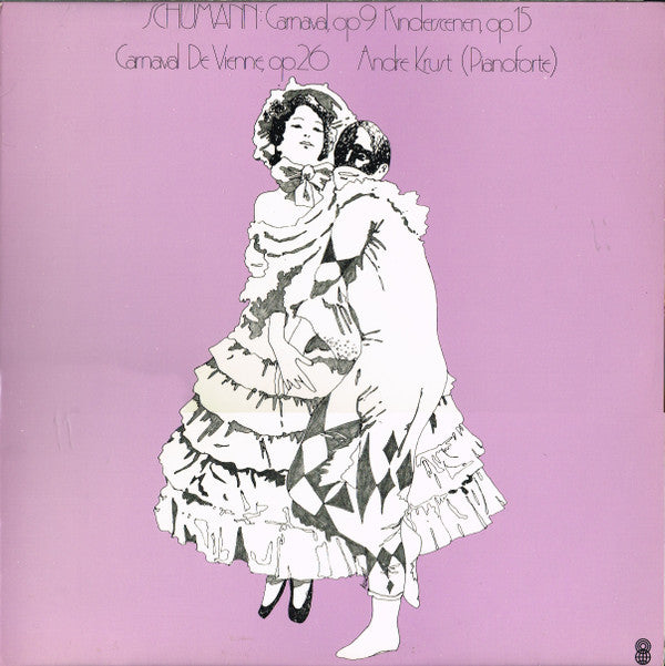 Robert Schumann / André Krust : Carnaval, Op. 9, Kinderscenen, Op. 15, Carnaval De Vienne, Op. 26 (LP, Album, Club)
