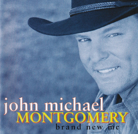 John Michael Montgomery : Brand New Me (HDCD, Album)