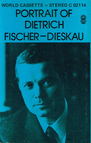 Dietrich Fischer-Dieskau : Portrait Of Dietrich Fischer-Dieskau (Cass, Comp, Club)