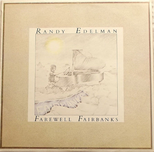 Randy Edelman : Farewell Fairbanks (LP, Album)
