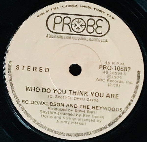 Bo Donaldson & The Heywoods : Who Do You Think You Are / Fool's Way Of Lovin' (7", Single)