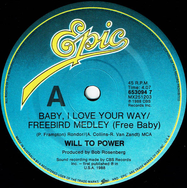 Will To Power : Baby, I Love Your Way/Freebird (7", Single)