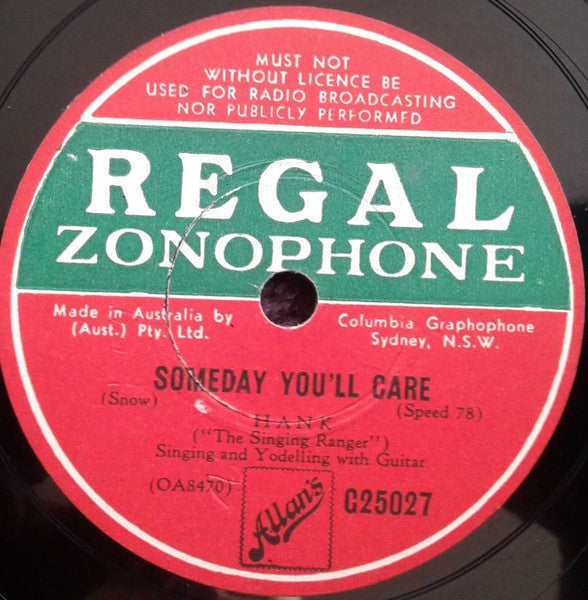 Hank Snow : Someday You'll Care / Yodelling Back To You (Shellac, 10")