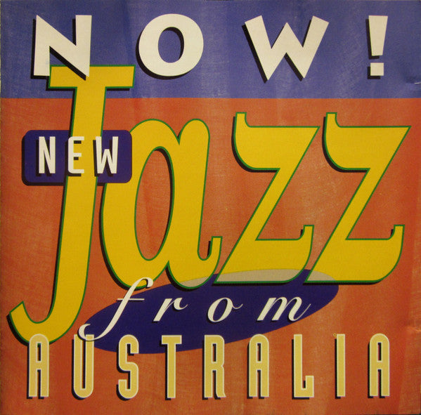 Various : Now! New Jazz From Australia (CD, Comp)