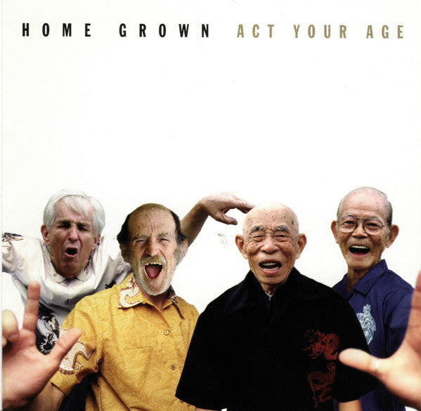 Home Grown (2) : Act Your Age (CD, Album)