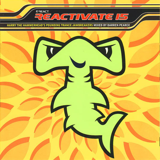 Darren Pearce : Reactivate 15 (Harry The Hammerhead's Pounding Trance Jawbreakers) (CD, Mixed)