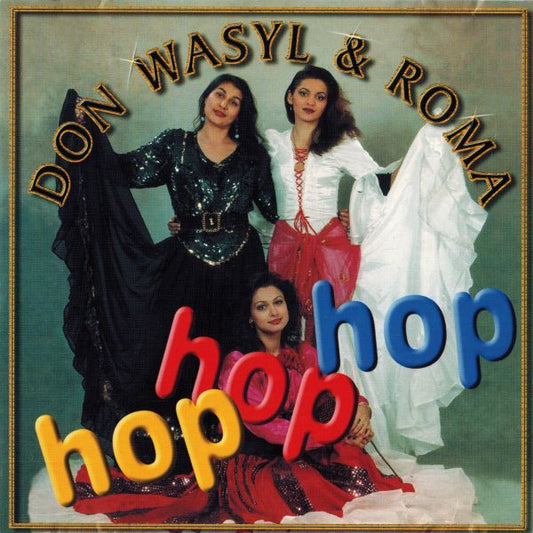 Don Wasyl & Roma* : Hop Hop Hop (CD, Album)