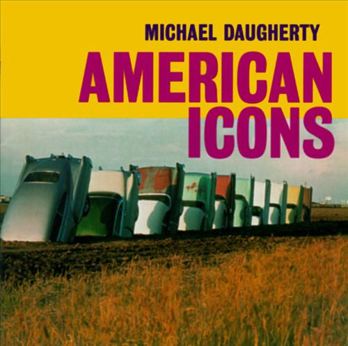 Michael Daugherty : American Icons (CD, Album, Comp)