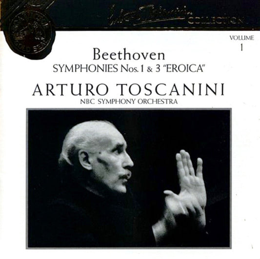 Ludwig van Beethoven - Arturo Toscanini, NBC Symphony Orchestra : Symphonies Nos. 1 & 3 "Eroica" (CD, Comp, Mono, RE, RM)