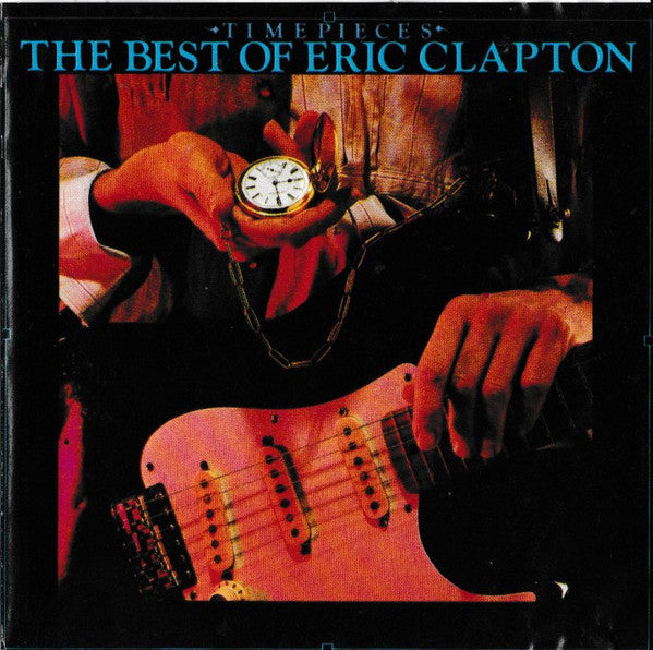 Eric Clapton : Time Pieces - The Best Of Eric Clapton (CD, Comp)