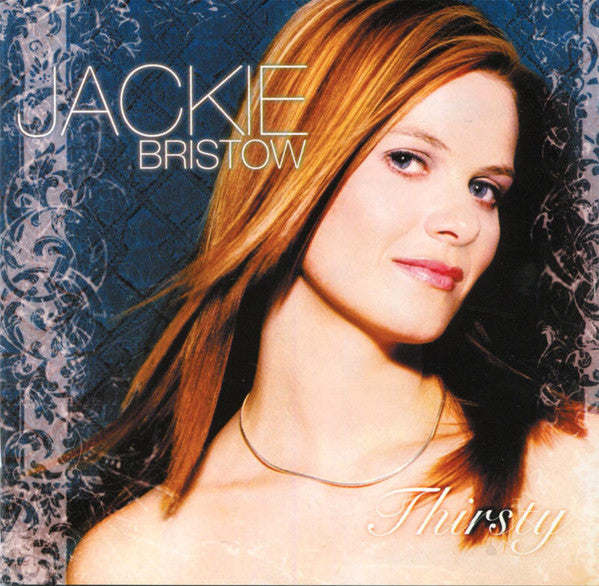Jackie Bristow : Thirsty (CD, Album)