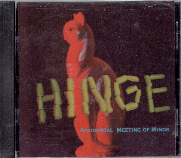 Hinge (5) : Accidental Meeting Of Minds  (CD, Album)