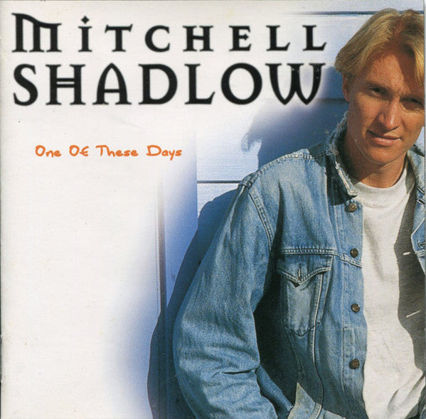Mitchell Shadlow : One Of These Days (CD, Album)