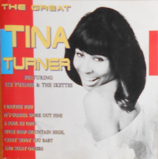 Tina Turner Featuring Ike Turner & The Ikettes : The Great Tina Turner (CD, Comp)