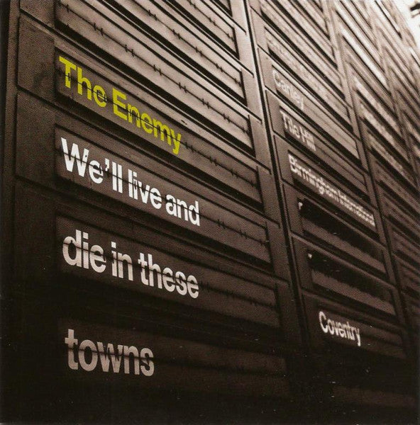 The Enemy (6) : We'll Live And Die In These Towns (CD, Album)