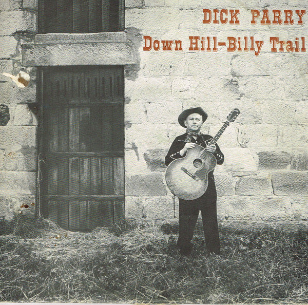 Dick Parry (2) : Down Hill-Billy Trail (LP, Album)
