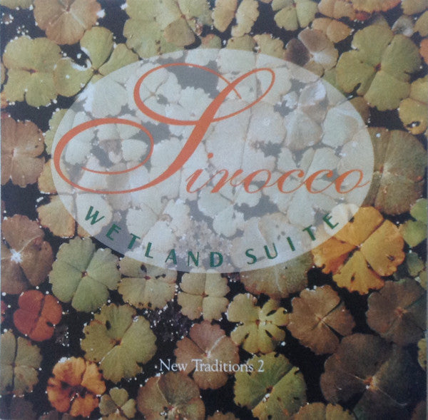 Sirocco (4) : Wetland Suite (CD, Album)