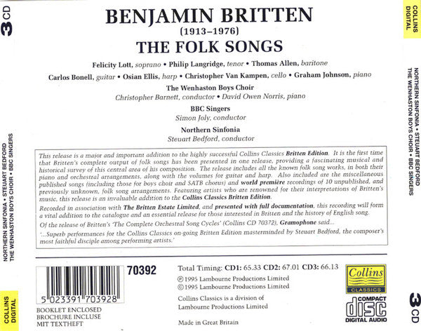 Benjamin Britten, Felicity Lott, Philip Langridge, Thomas Allen, Carlos Bonell, Osian Ellis, Graham Johnson (2), Northern Sinfonia, BBC Singers, The Wenhaston Boys' Choir, Steuart Bedford : Benjamin Britten - The Folk Songs (3xCD, Album)