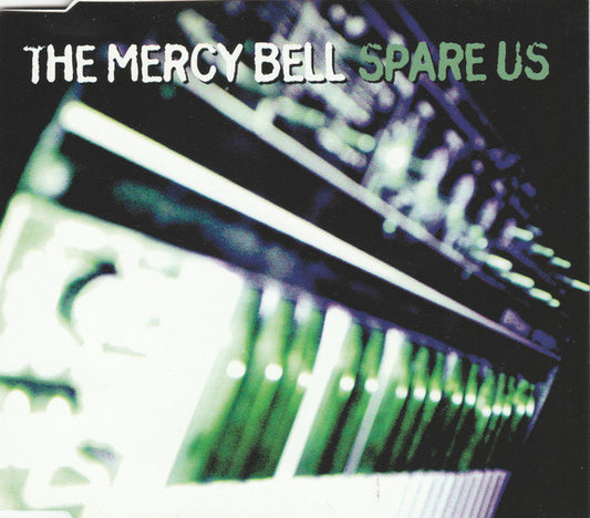 The Mercy Bell : Spare Us (CD, Single)