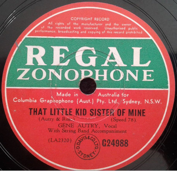 Gene Autry : I'll Never Let You Go / That Little Kid Sister Of Mine (Shellac, 10")