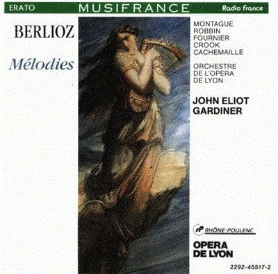 Hector Berlioz – Diana Montague, Catherine Robbin, Brigitte Fournier, Howard Crook, Gilles Cachemaille, Orchestre De L'Opéra De Lyon, John Eliot Gardiner : Mélodies (CD, Album)