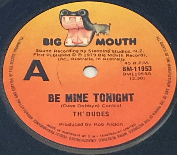 Th'Dudes : Be Mine Tonight (7", Single)