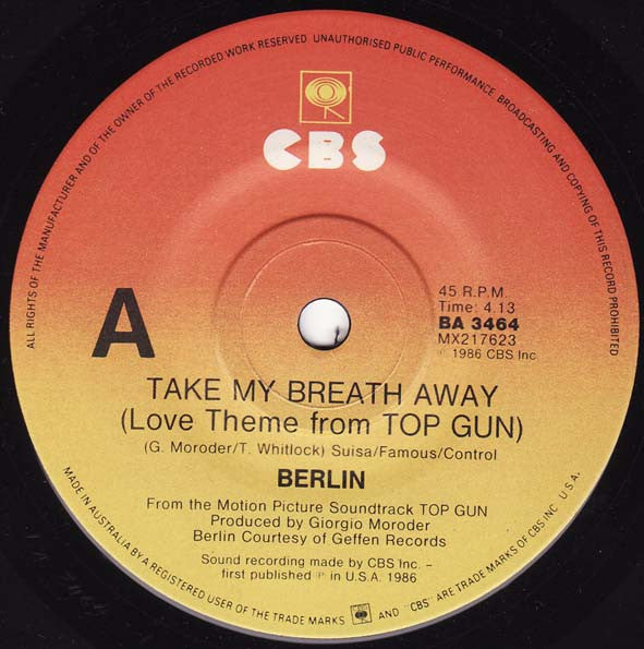 Berlin : Take My Breath Away (Love Theme From Top Gun) (7", Single)