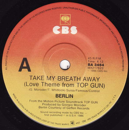 Berlin : Take My Breath Away (Love Theme From Top Gun) (7", Single)