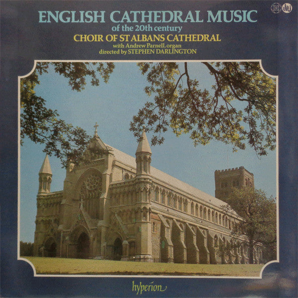 Choir Of St Albans Cathedral* With Andrew Parnell Directed By Stephen Darlington : English Cathedral Music Of The 20th Century (LP, Amb)