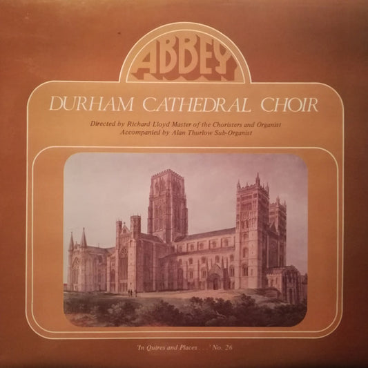 Durham Cathedral Choir Directed By Richard Lloyd (7) Accompanied By Alan Thurlow : 'In Quires And Places...' No. 26 (LP)