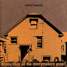 Harvey Danger (2) : Where Have All The Merrymakers Gone? (CD, Album)