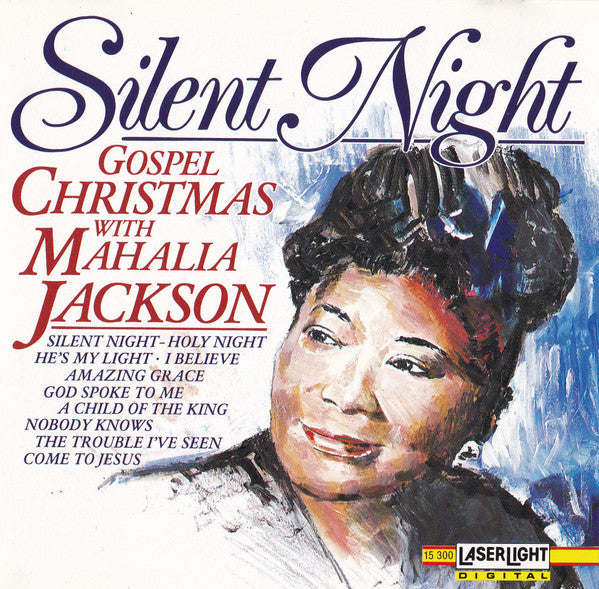Mahalia Jackson : Silent Night - Gospel Christmas (CD, Comp, Mono, Club, RE)