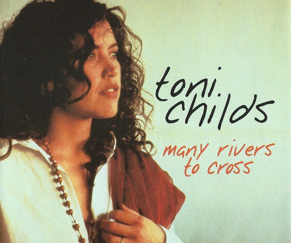 Toni Childs : Many Rivers To Cross (CD, Single)