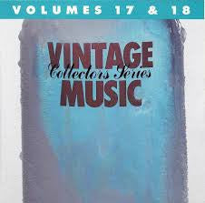 Various : Vintage Music: Volumes 17 & 18 (CD, Album, Comp)