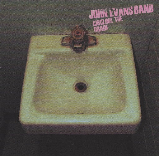 John Evans Band : Circling The Drain (CD, Album)
