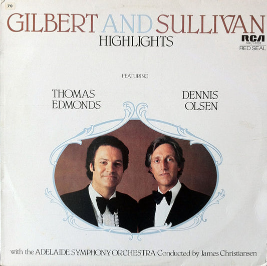 Thomas Edmonds & Dennis Olsen (3) With The Adelaide Symphony Orchestra Conducted By James Christiansen : Gilbert And Sullivan Highlights (LP, Album)