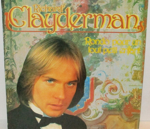 Richard Clayderman : Rondo Pour Un Tout Petit Enfant (LP)