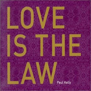 Paul Kelly (2) : Love is the Law (CD, EP)