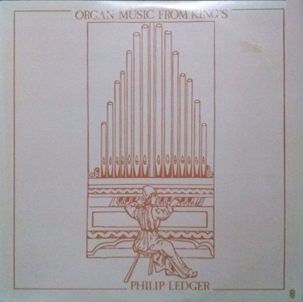 Philip Ledger : Organ Music From King's (LP, Album, Club)
