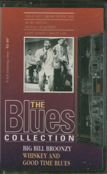 Big Bill Broonzy : Whiskey And Good Time Blues (Cass, Comp, RM)
