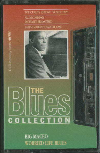 Big Maceo : Worried Life Blues (Cass, Comp, RM)