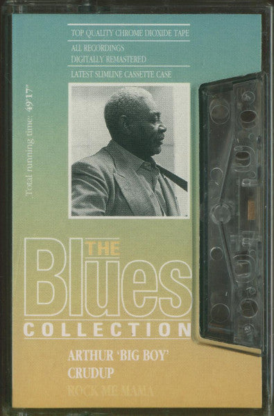 Arthur "Big Boy" Crudup : Rock Me Mama (Cass, Comp, RM)