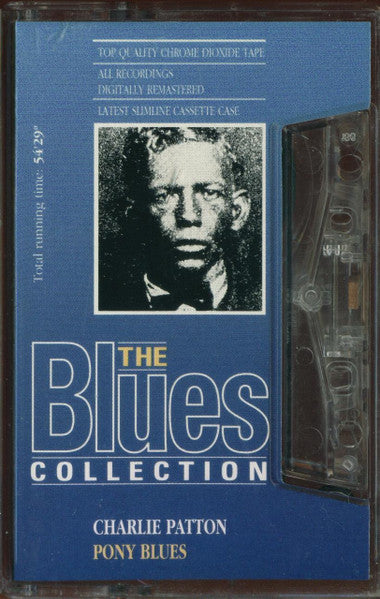 Charley Patton : Pony Blues (Cass, Comp, RM)