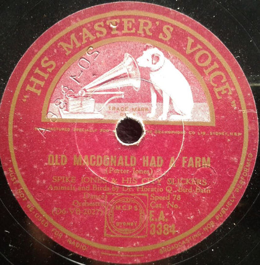 Spike Jones And His City Slickers : Old Macdonald Had A Farm / Mother Goose Medley (Shellac, 10")