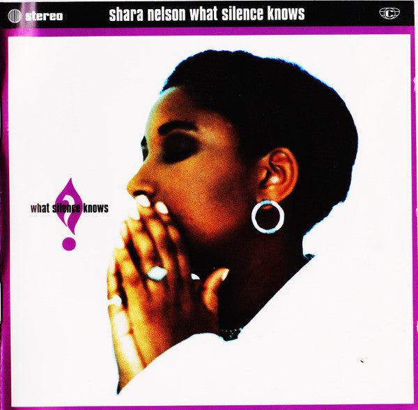 Shara Nelson : What Silence Knows (CD, Album)
