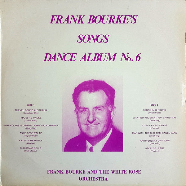 Frank Bourke And The White Rose Orchestra : Frank Bourke's Songs Dance Album No. 6 (LP, Album)