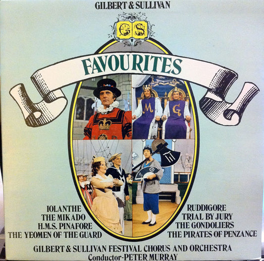 Gilbert And Sullivan*, Gilbert And Sullivan Festival Chorus And Orchestra : Gilbert And Sullivan Favourites (LP, Comp)