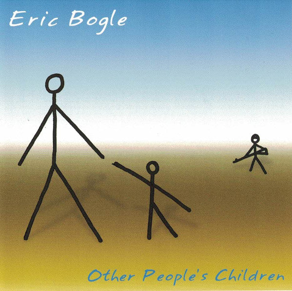 Eric Bogle : Other People's Children (CD)
