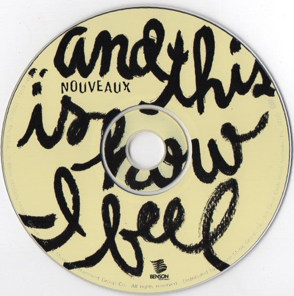 Nouveaux : And This Is How I Feel (CD, Album)